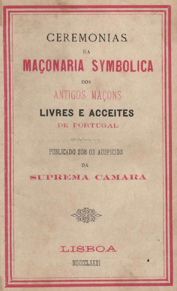“Ceremónias da Maçonaria Symbólica” - Rituais de 1881