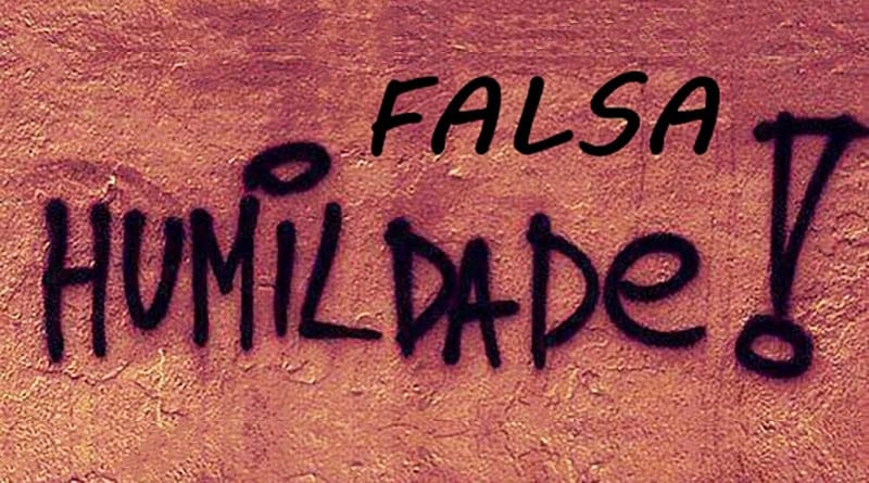 falsa humildade